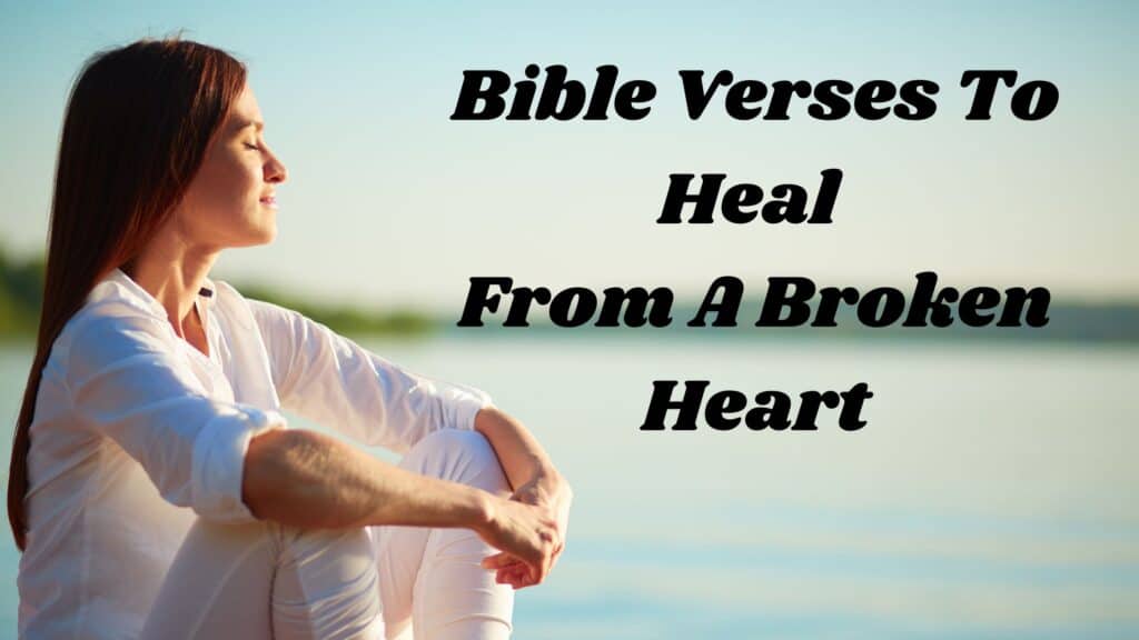 Bible Verses To Heal A Broken Soul